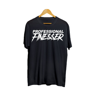 Professional Finesser Shirt